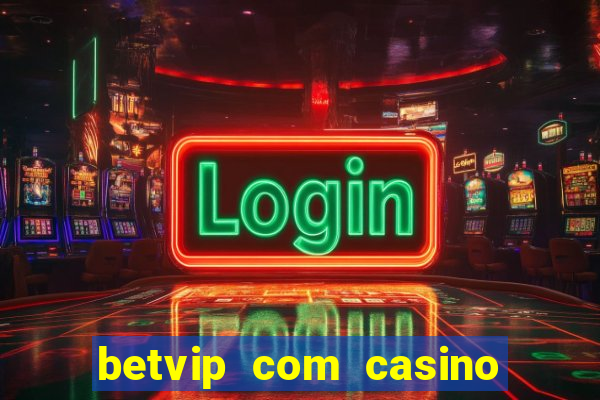 betvip com casino pgsoft fortune dragon